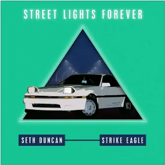 Street Lights Forever by Seth Duncan