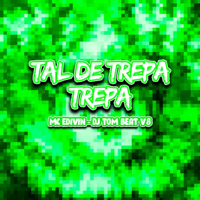 Tal de Trepa Trepa