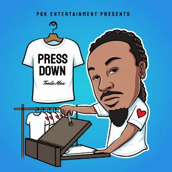 Press Down by Tooda Man