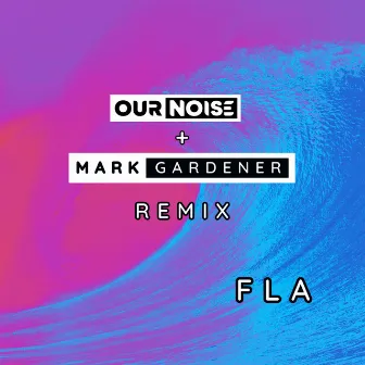 FLA - Mark Gardener Remix by Mark Gardener