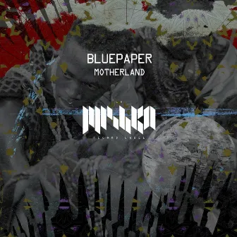 Motherland by BluePaper