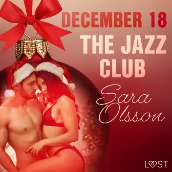 December 18: The Jazz Club – An Erotic Christmas Calendar by Sara Olsson