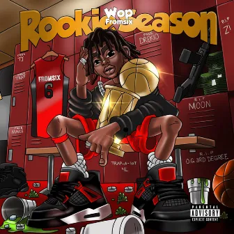 Rookie Season by Wop FromSix