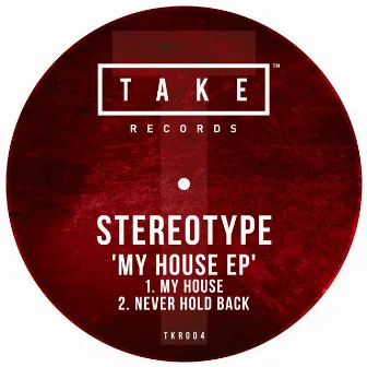 My House EP by Stereo:Type