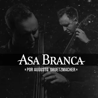 Asa Branca (Cover) by Augusto Gruetzmacher