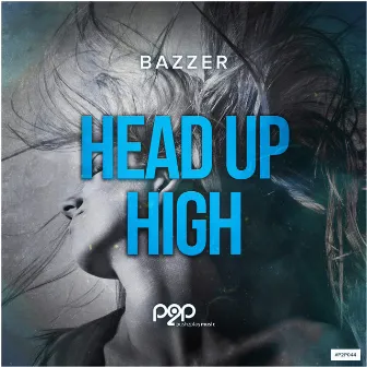 Head up High by Bazzer