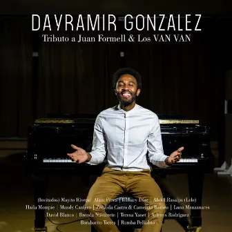 Dayramir González: Tributo a Juan Formell & Los Van Van by Dayramir González