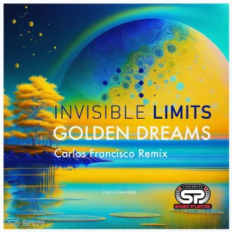 Golden Dreams (Carlos Francisco Remix) by Invisible Limits