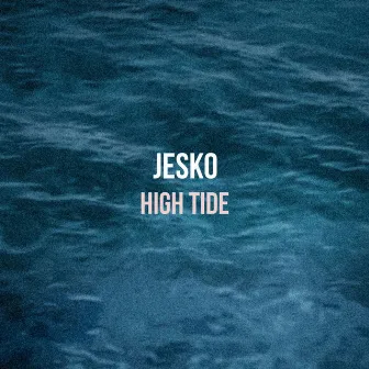 High Tide by Jesko