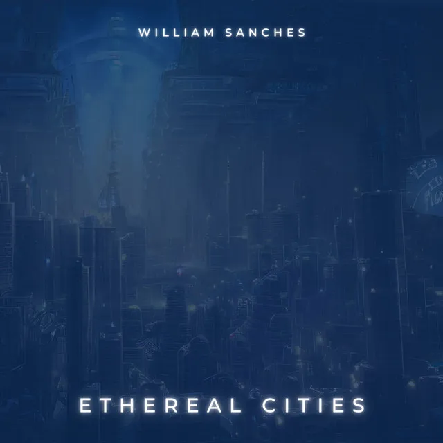 Ethereal Cities