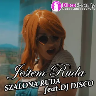 Jestem ruda (Radio Edit) by DJ Disco