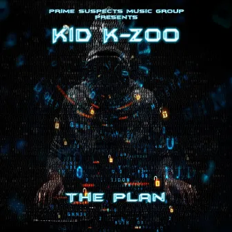 The Plan by Kid K-Zoo