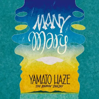 MANY MARY by YAMATO HAZE