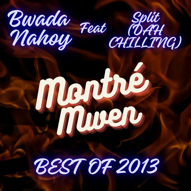 Montré Mwen: Best of 2013