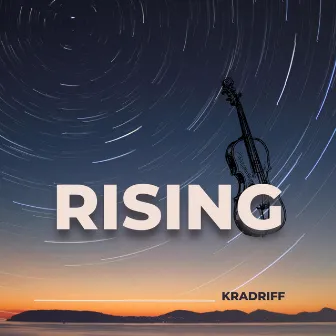 Rising by Kradriff