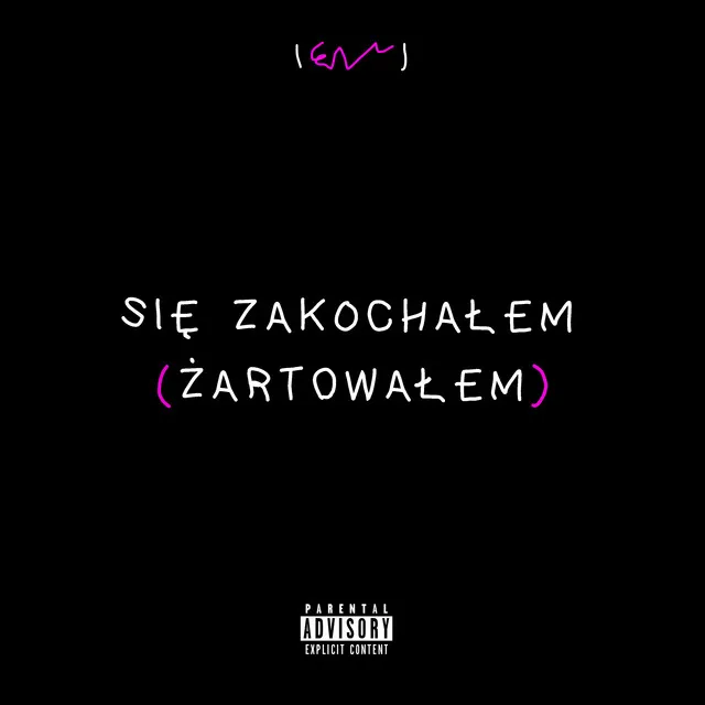 Się Zakochałem (Żartowałem)