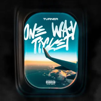 One way ticket by Turner