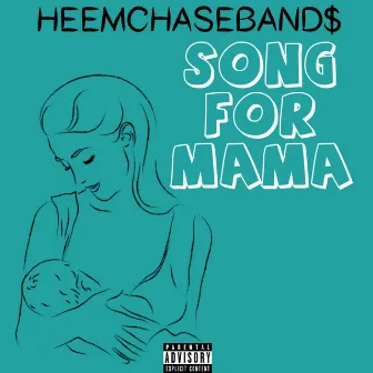 Song For Mama by Heemchaseband$