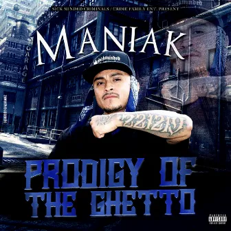 Prodigy of the Ghetto by Maniak