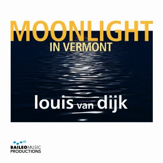 Moonlight in Vermont by Louis van Dijk