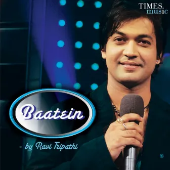 Baatein by Ravi Tripathi