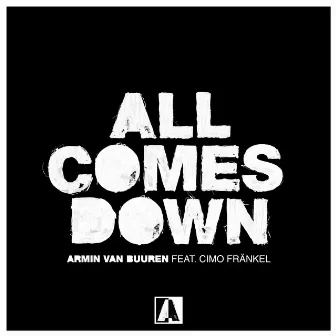 All Comes Down by Cimo Fränkel