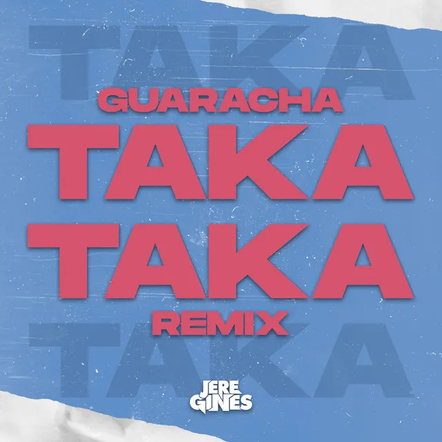 Taka Taka Guaracha - Remix