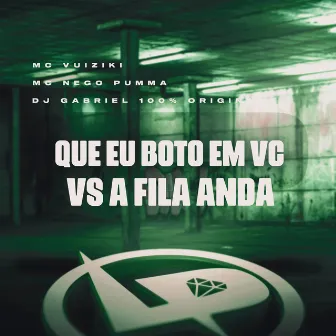 Que Eu Boto em Vc Vs a Fila Anda by DJ Gabriel 100% Original