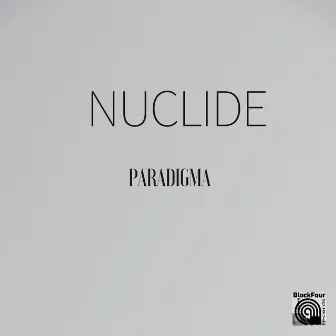 Paradigma by Nuclide