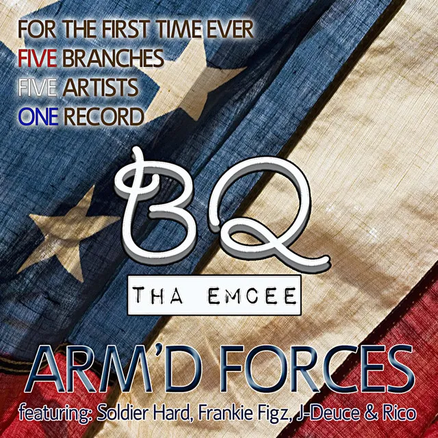 Arm'd Forces (feat. Soldier Hard, Frankie Figz, J-Deuce & Rico)