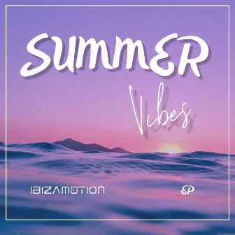 Summer Vibes by Ibizamotion