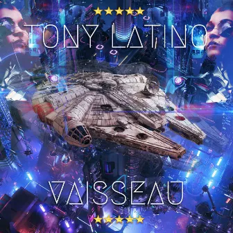 Vaisseau by Tony Latino