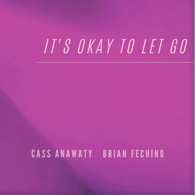 It's Okay to Let Go