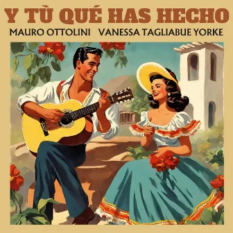 Y tú qué has Hecho by Mauro Ottolini