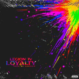 Loyalty by Legion IV