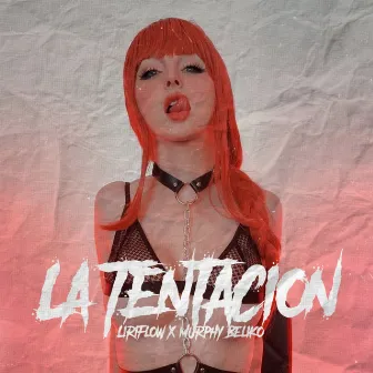 La Tentacion by Murphy Beliko