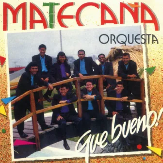 Que Bueno by Matecana Orquesta