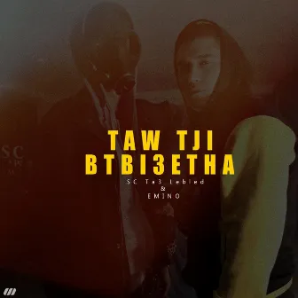 Taw Tji betbi3eteha by SC Papi