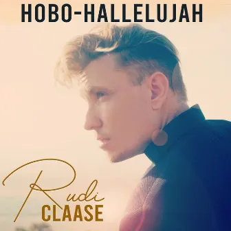 Hobo-Hallelujah by Rudi Claase