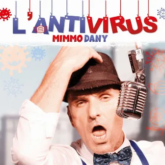 L'Antivirus by Mimmo Dany