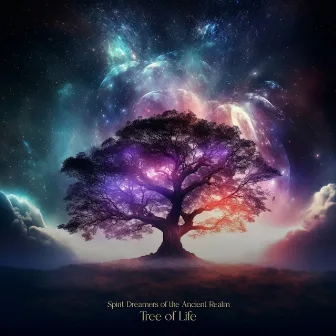 Tree of Life by Spirit Dreamers of the Ancient Realm