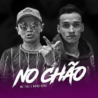 No Chão by Mano Kaue