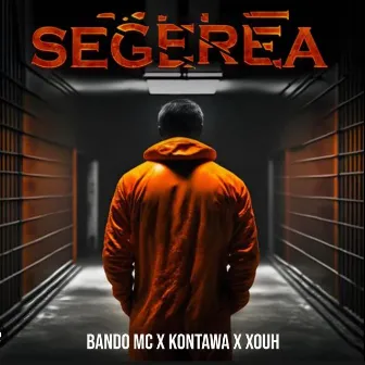 Segerea by Bando MC