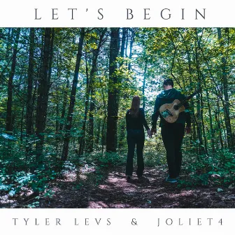 Let's Begin by Tyler Levs