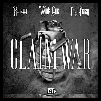 Claim War (feat. Tray Pizzy & Ransom) by Wink Loc