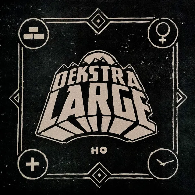 Dekstra Large - Ho EP