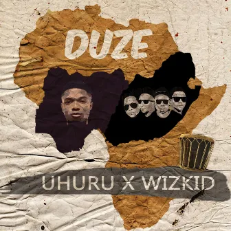 Duze by Uhuru