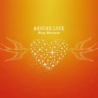 Around Love by Ray Brown