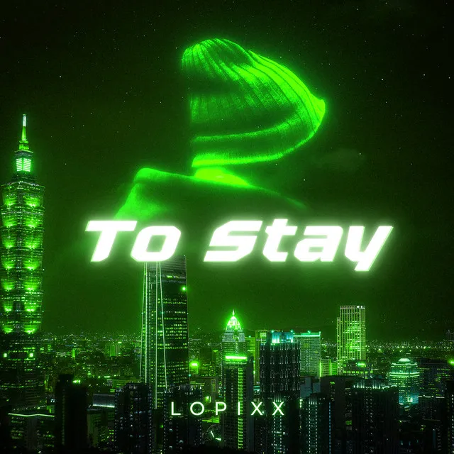 To Stay