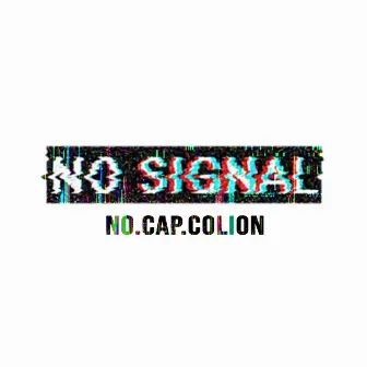 No Signal by Colion Made the Beat